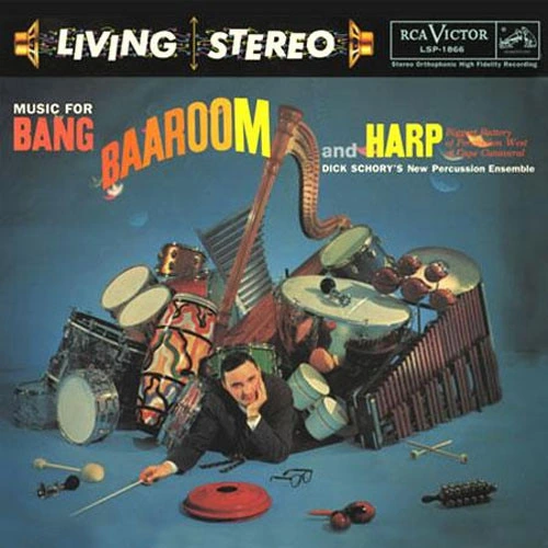 Dick Schory's New Percussion Ensemble Music for Bang, Baaroom, and Harp Hybrid Stereo SACD 1