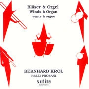 Bernhard Krol Pezzi Profani CD 1