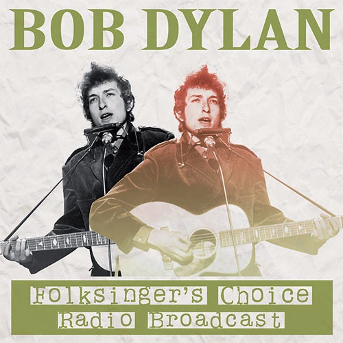 Bob Dylan Folksinger's Choice Radio Broadcast LP 1