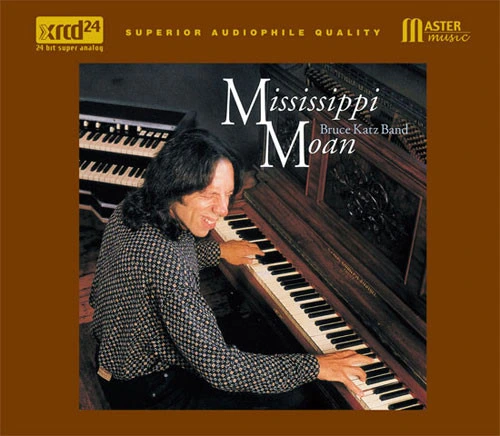 The Bruce Katz Band Mississippi Moan XRCD24 1
