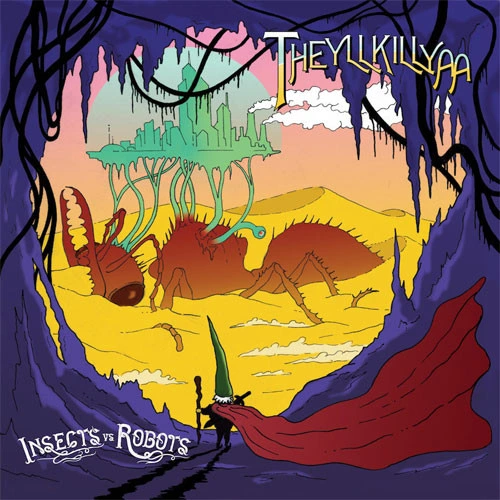 Insects Vs. Robots Theyllkillyaa LP 1