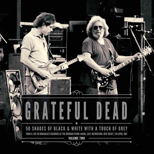 The Grateful Dead 50 Shades Of Black & White With A Touch Of Grey Volume Two Import 2LP 1