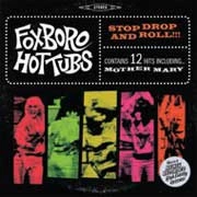 Foxboro Hot Tubs Stop Drop And Roll!!! LP/CD 1