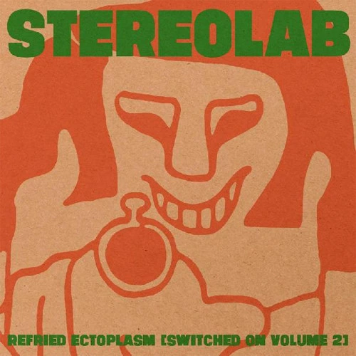 Stereolab Refried Ectoplasm (Switched On Volume 2) 2LP (Clear Vinyl) 1