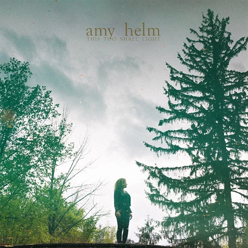 Amy Helm This Too Shall Light LP (Rose Colored Vinyl) 1