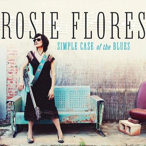 Rosie Flores Simple Case of The Blues LP 1