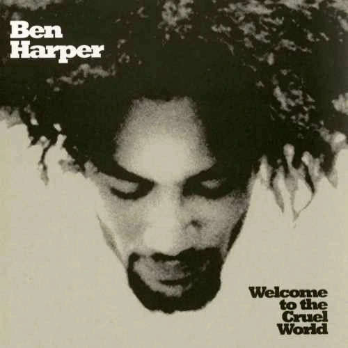 Ben Harper Welcome To the Cruel World 45rpm 2LP 1