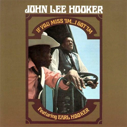 John Lee Hooker If You Miss 'Im...I Got 'Im 180g LP 1