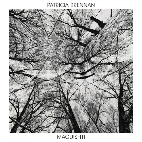 Patricia Brennan Maquishti 2LP 1