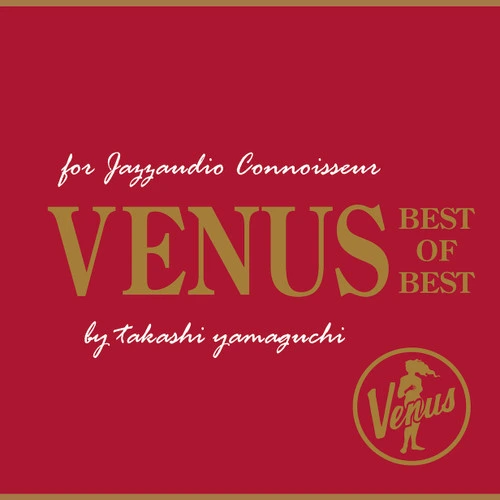 For Jazzaudio Connoisseur: Venus Best Of Best by Takashi Yamaguchi 180g LP 1