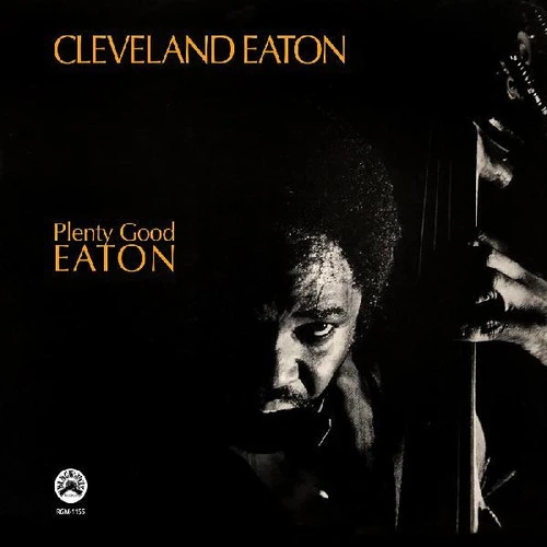 Cleveland Eaton Plenty Good Eaton LP 1