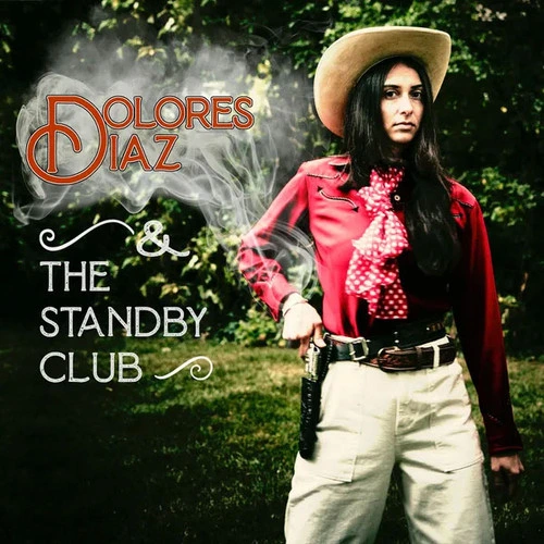 Dolores Diaz & The Standby Club Live At O'Leaver's LP 1