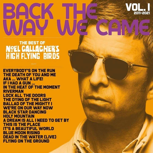 Noel Gallagher's High Flying Birds Back The Way We Came: Vol. 1 (2011-2021) 2LP 1
