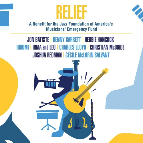 Relief: A Benefit For The Jazz Foundation Of America's Musicians' Emergency Fund 180g 2LP 1