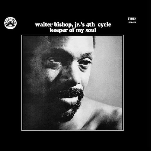 Walter Bishop Jr.'s 4th Cycle Keeper Of My Soul LP 1