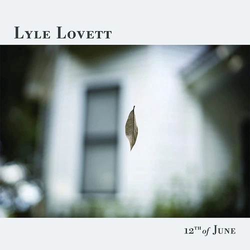 Lyle Lovett 12th of June LP 1