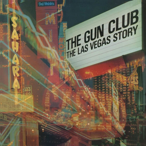The Gun Club The Las Vegas Story (Super Deluxe) 2LP 1