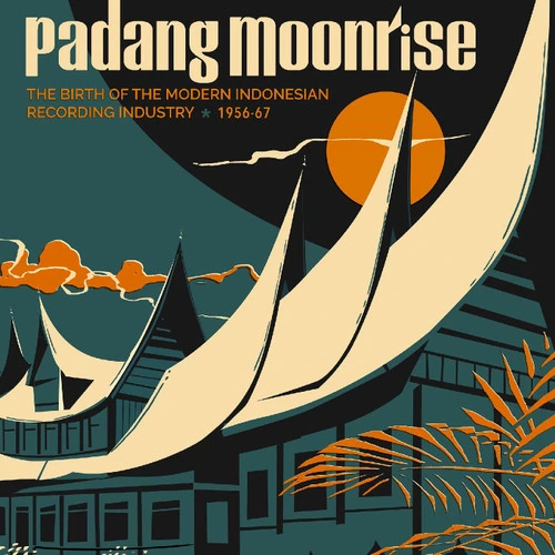 Padang Moonrise: The Birth of the Modern Indonesian Recording Industry (1956-67) 2LP & 45rpm 7" Vinyl 1
