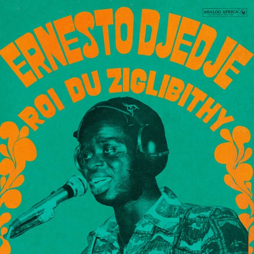Ernesto Djedje Roi du Ziglibithy 180g LP 1