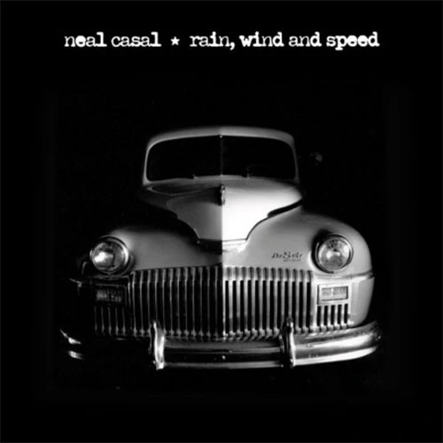 Neal Casal Rain, Wind and Speed LP 1