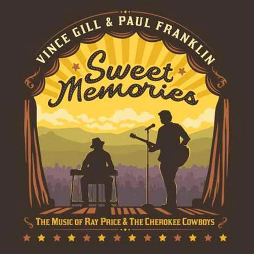 Vince Gill & Paul Franklin Sweet Memories: The Music of Ray Price & The Cherokee Cowboys LP 1