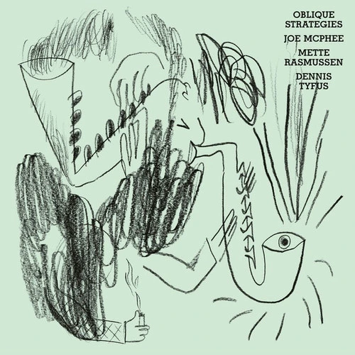 Joe McPhee, Mette Rasmussen & Dennis Tyfus Oblique Strategies Import LP 1