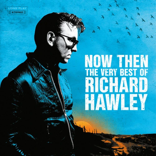 Richard Hawley Now Then: The Very Best of Richard Hawley 2LP (Half and Half Color Vinyl) 1