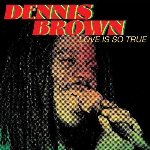 Dennis Brown Love Is So True Import LP 1
