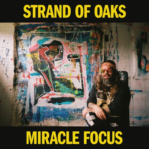 Strand of Oaks Miracle Focus LP 1