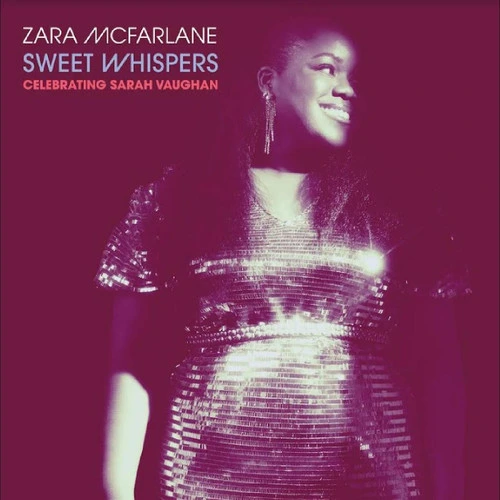Zara McFarlane Sweet Whispers: Celebrating Sarah Vaughan LP 1