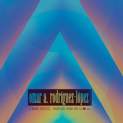 Omar Rodriguez-Lopez A Manual Dexterity: Soundtrack Volume One 2LP 1