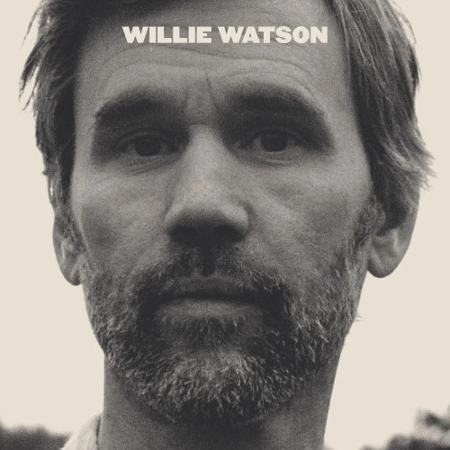 Willie Watson Willie Watson LP 1