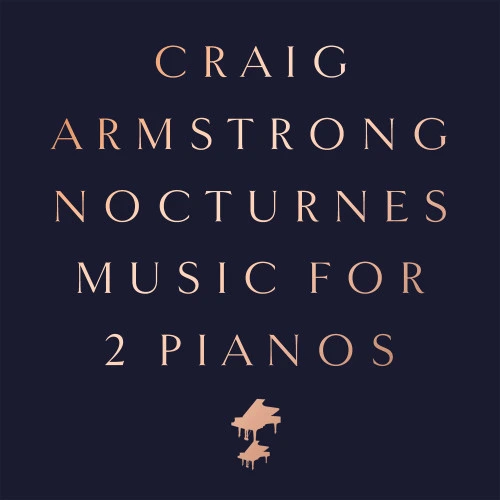 Craig Armstrong Nocturnes: Music For 2 Pianos LP 1