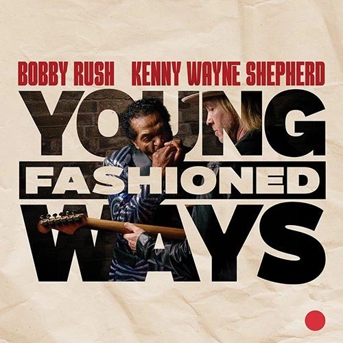 Bobby Rush & Kenny Wayne Shepherd Young Fashioned Ways 2LP (Red Vinyl) 1