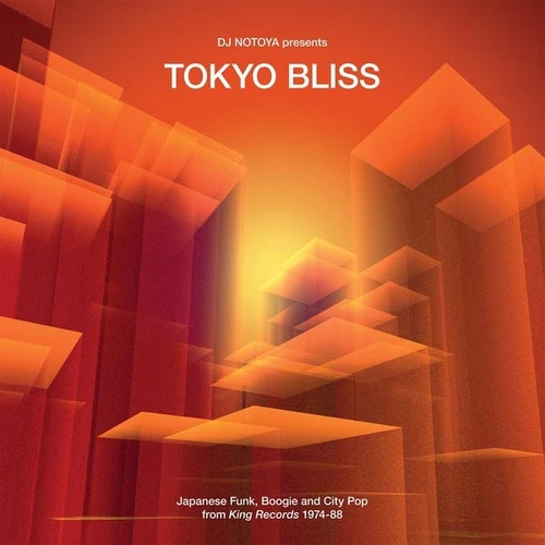 DJ Notoya Presents Tokyo Bliss: Japanese Funk, Boogie and City Pop from King Records 1974-88 Import LP 1