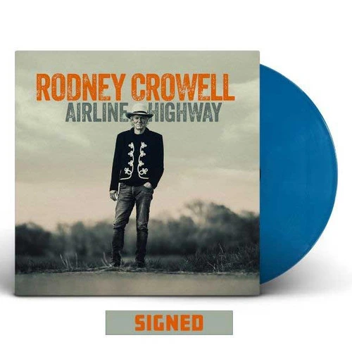 Rodney Crowell Airline Highway Indie Exclusive LP (Cobalt Vinyl) (Autographed) 1