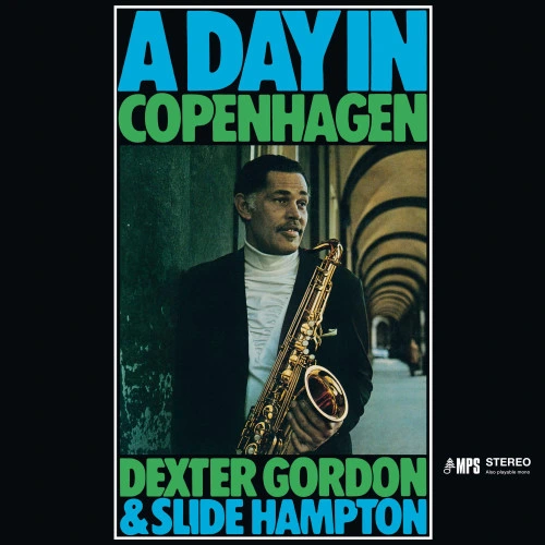 Dexter Gordon & Slide Hampton A Day In Copenhagen 180g LP 1