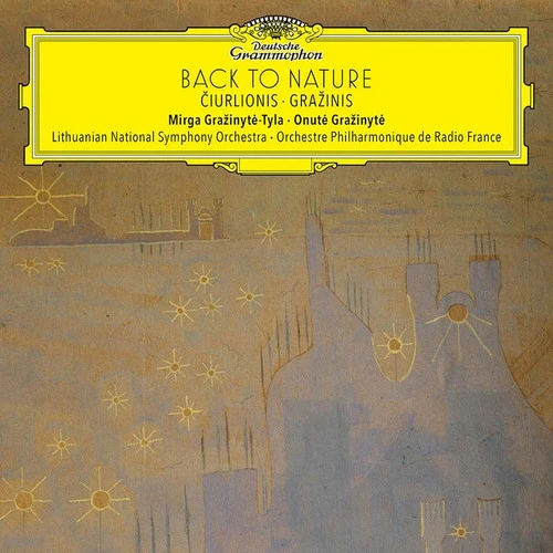 Mirga Grazinyte-Tyla & Onute Grazinyte Back to Nature: Ciurlionis - Grazinis LP 1
