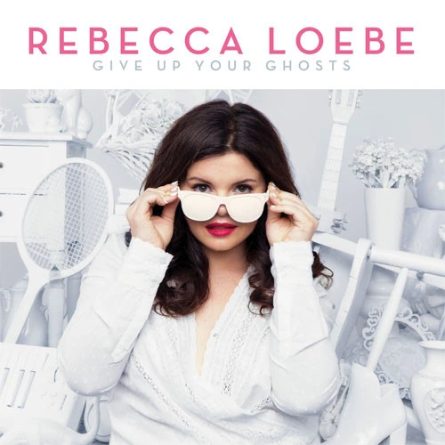 Rebecca Loebe Give Up Your Ghosts LP 1