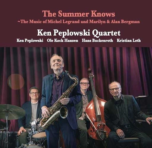 Ken Peplowski Quartet The Summer Knows - The Music of Michel Legrand and Marilyn & Alan Bergman 180g 2LP 1