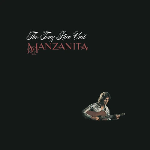 The Tony Rice Unit Manzanita LP (Root Beer Vinyl) 1