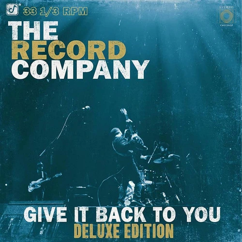 The Record Company Give It Back to You (Deluxe Edition) 2LP 1
