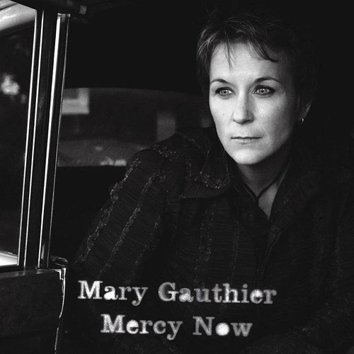Mary Gauthier Mercy Now (20th Anniversary) LP 1