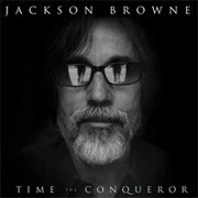 Jackson Browne Time the Conqueror 180g 2LP 1