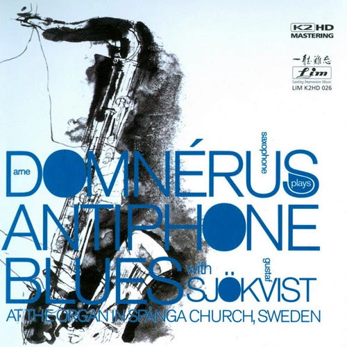 Arne Domnerus Antiphone Blues K2 HD Mastering CD 1