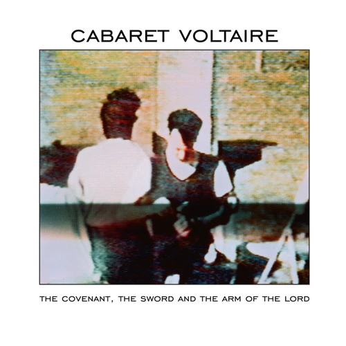 Cabaret Voltaire The Covenant, the Sword and the Arm of the Lord LP (White Vinyl) 1