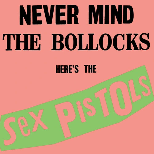 Sex Pistols Never Mind the Bollocks Here's the Sex Pistols (Rhino High Fidelity) Indie Exclusive 180g LP 2