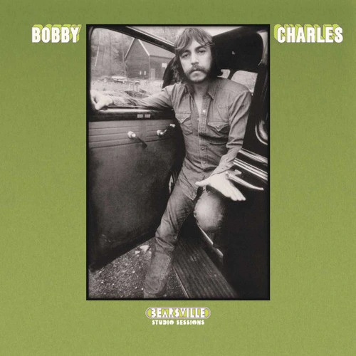 Bobby Charles Bearsville Studio Sessions LP 1