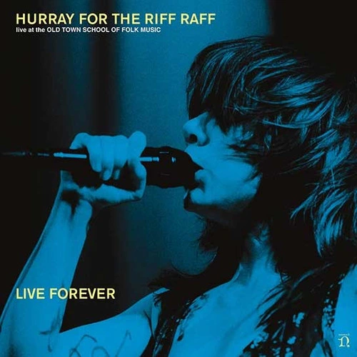 Hurray for the Riff Raff Live Forever 2LP 1