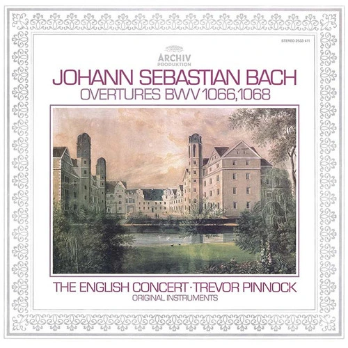 The English Concert Trevor Pinnock Bach: Overtures BWV 1066, 1068 (The Original Source Series) Numbered 180g LP 1